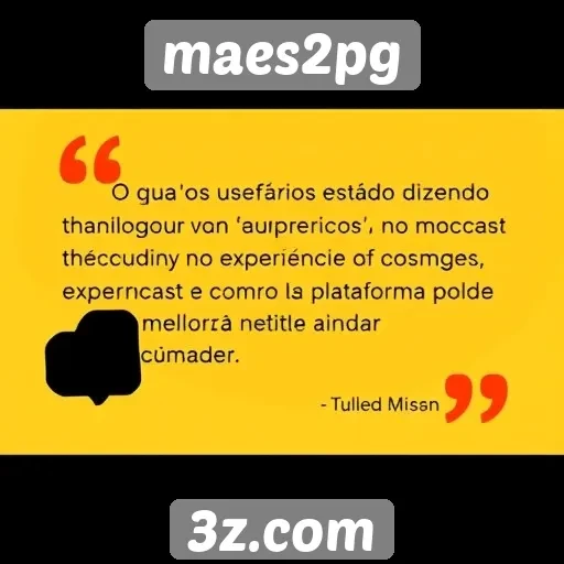 Feedback dos usuários sobre a experiência no maes2pg